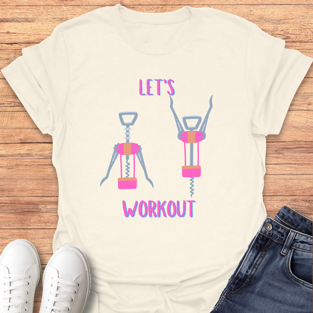 Let's Workout T-Shirt
