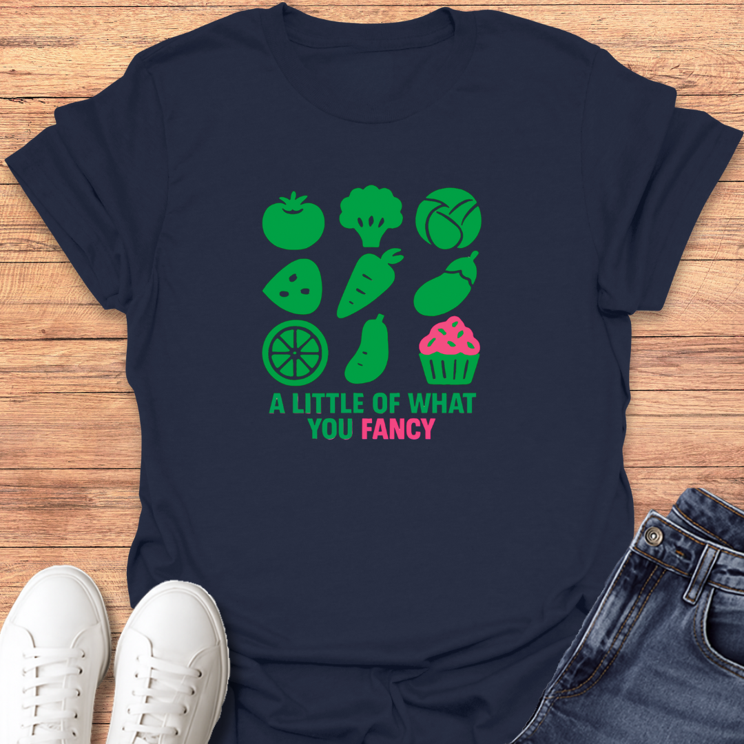 What You Fancy T-Shirt