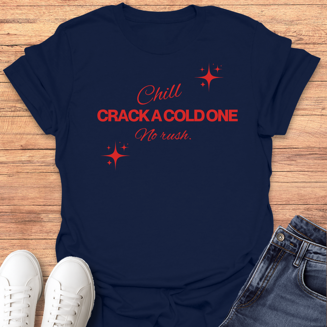Crack a cold one T-shirt