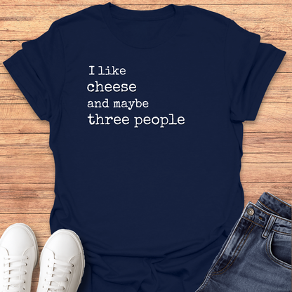 I Like Cheese T-shirt