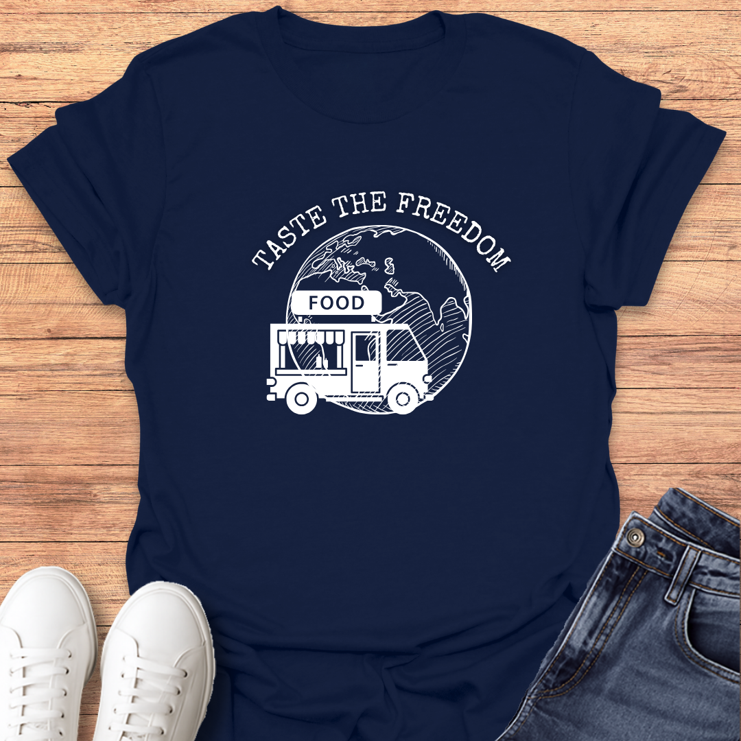 Taste The Freedom T-Shirt