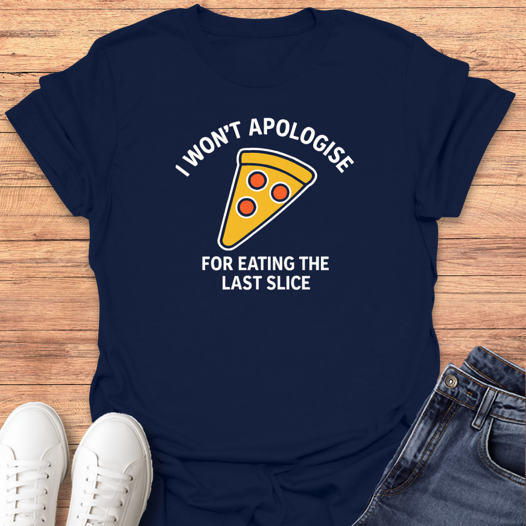 I Won't Apologize T-Shirt