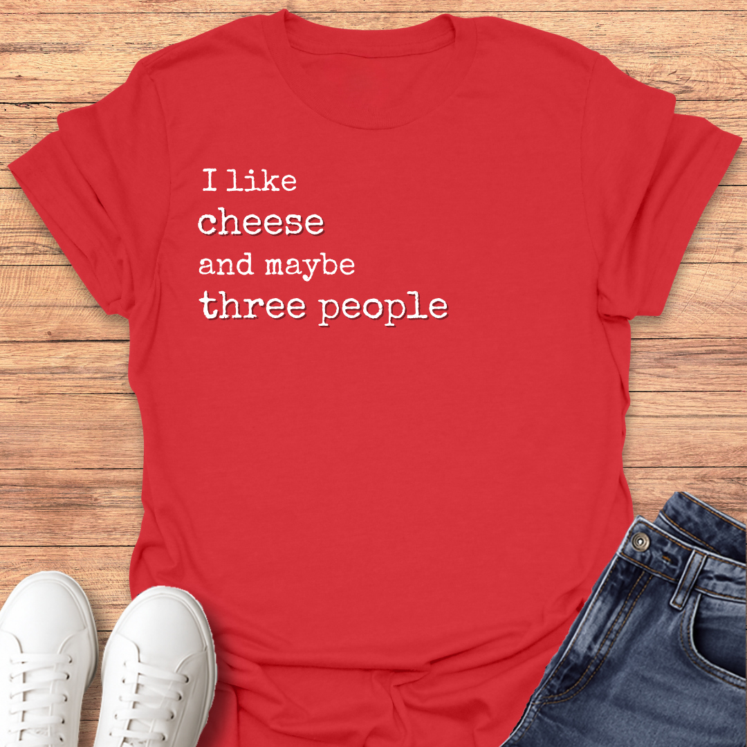 I Like Cheese T-shirt