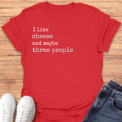 I Like Cheese T-shirt