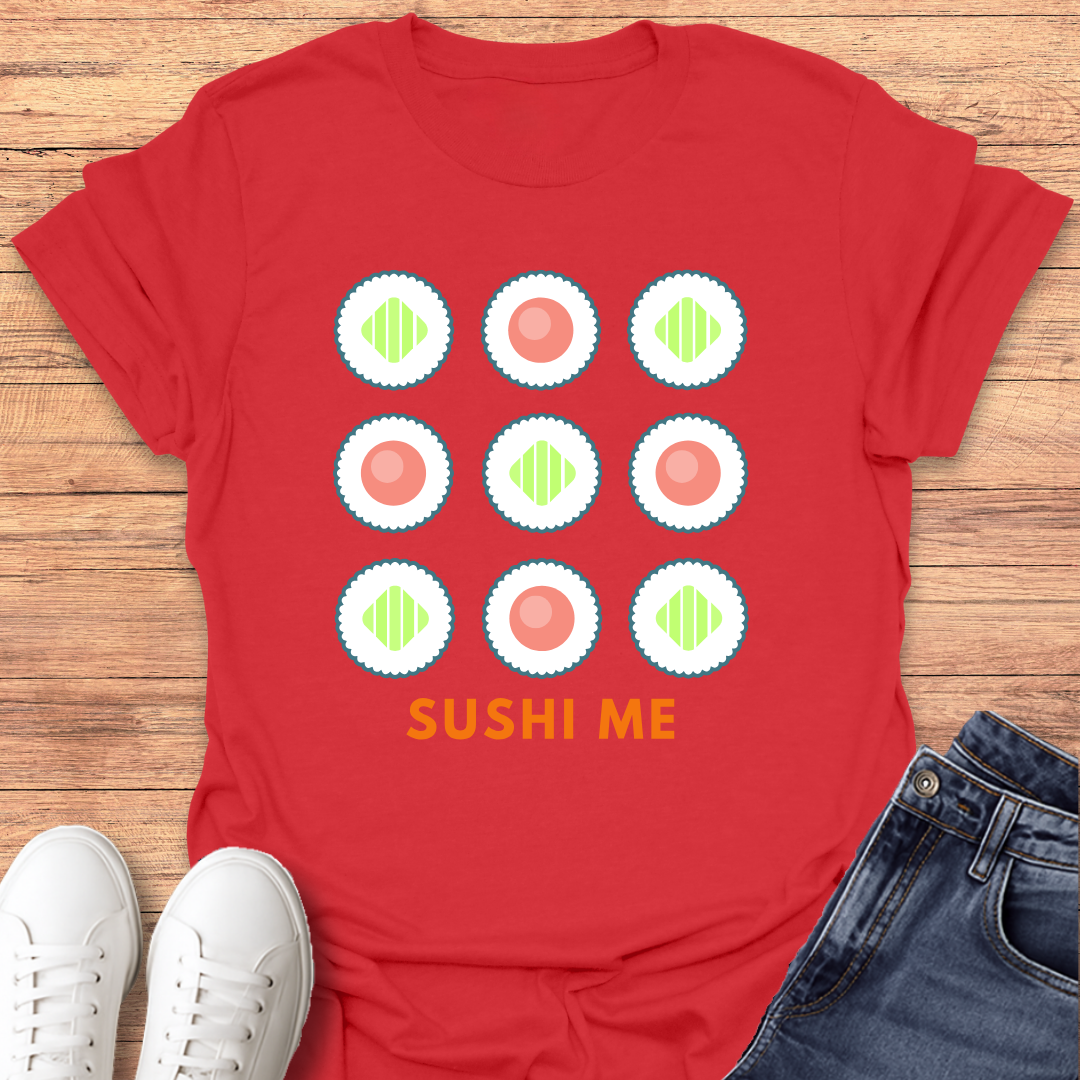 Sushi Me T-shirt