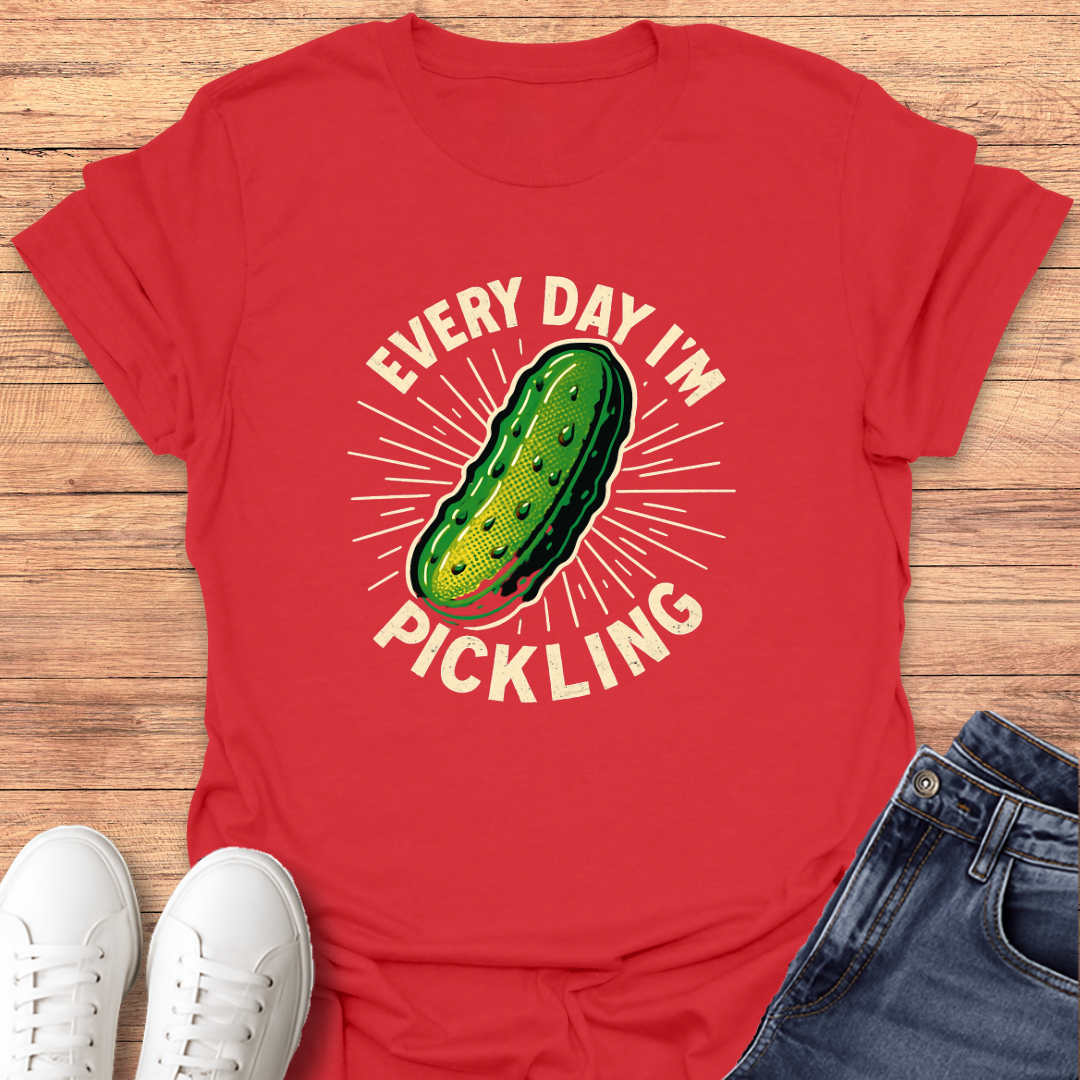 Pickling Everyday T-Shirt