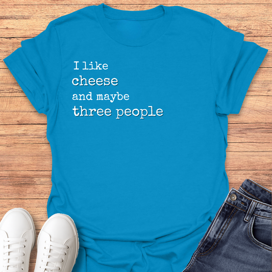 I Like Cheese T-shirt