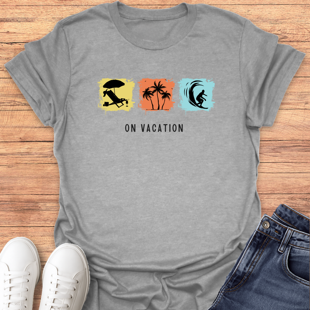 On Vacation T-shirt