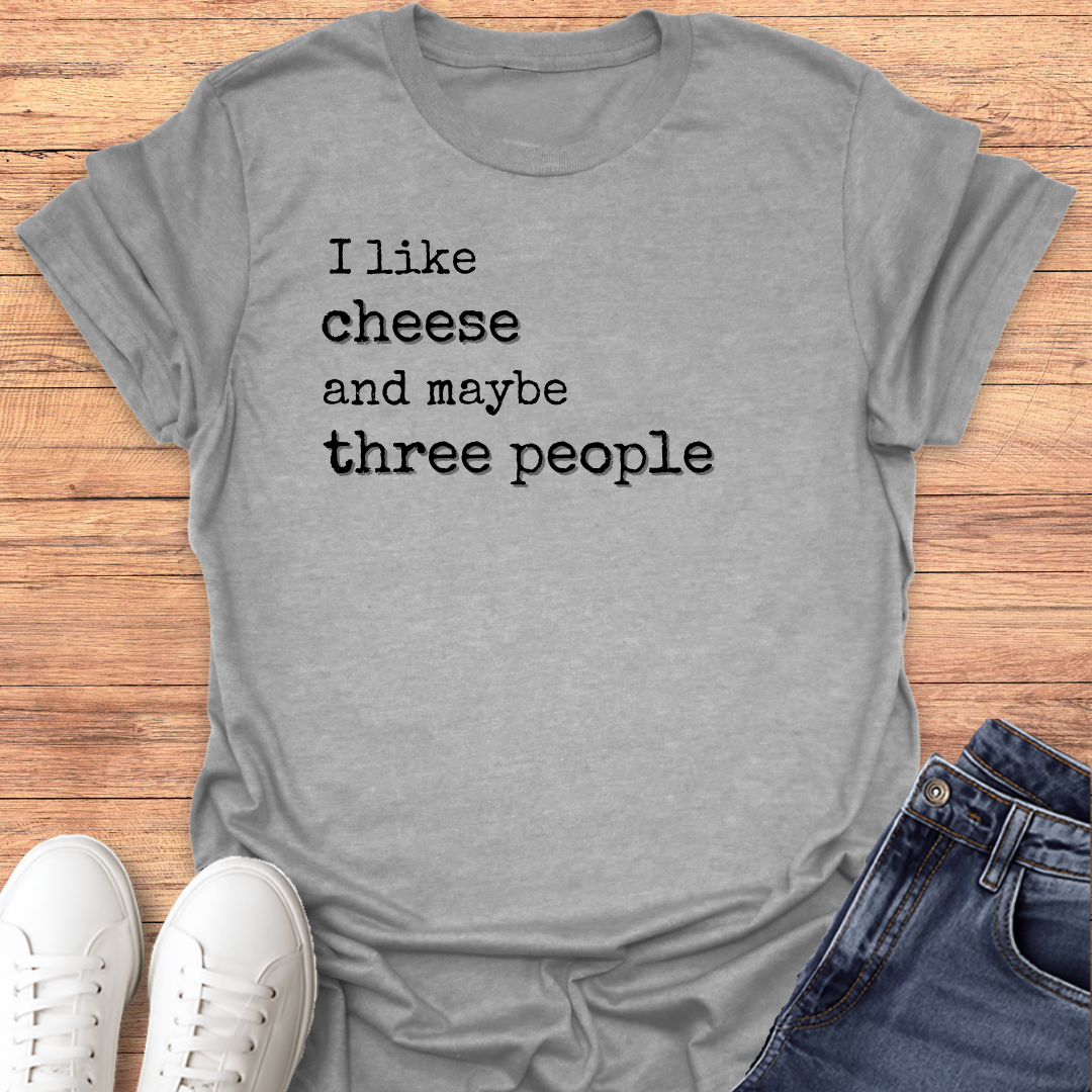I Like Cheese T-shirt