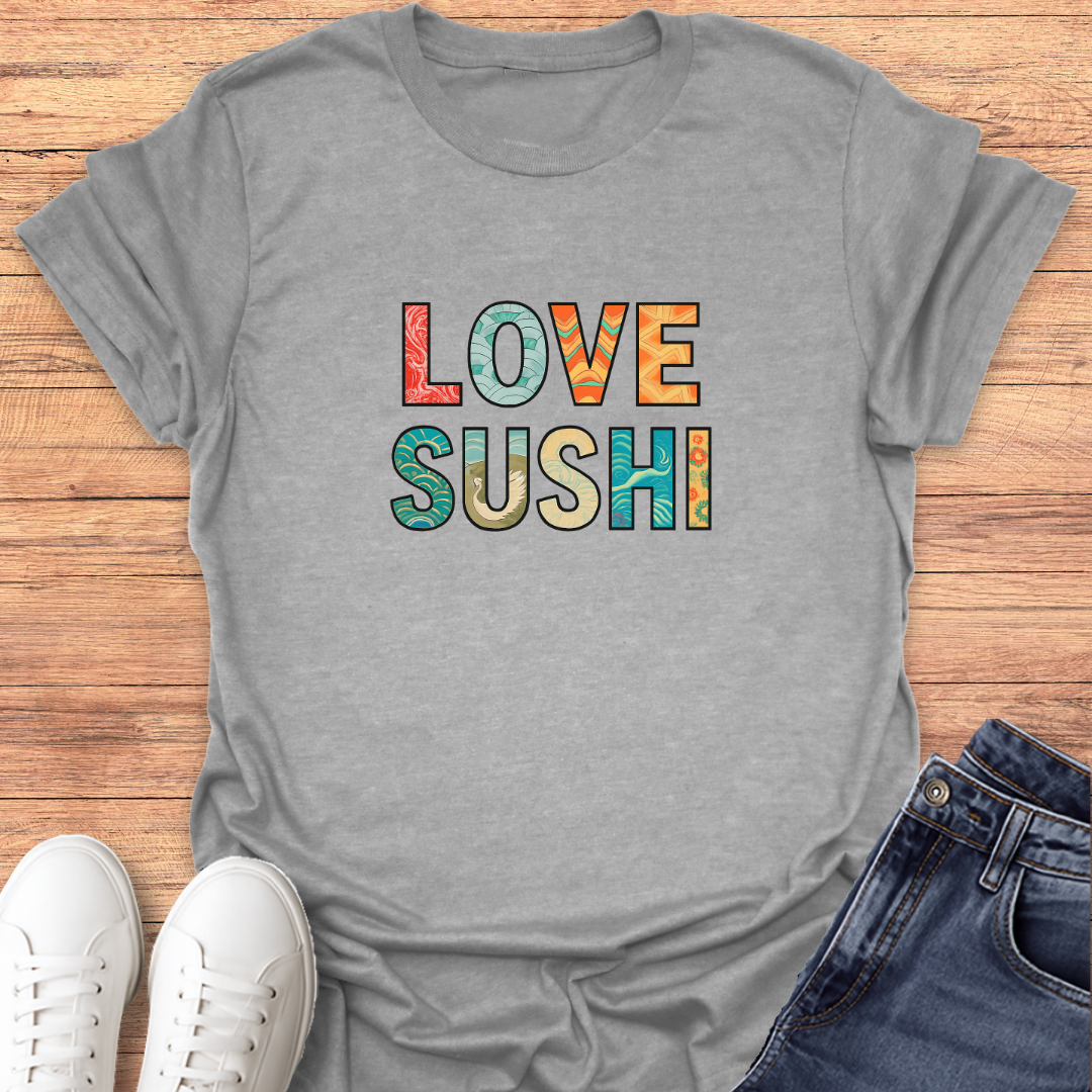 Love Sushi T-Shirt