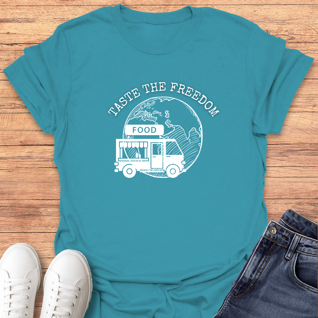 Taste The Freedom T-Shirt