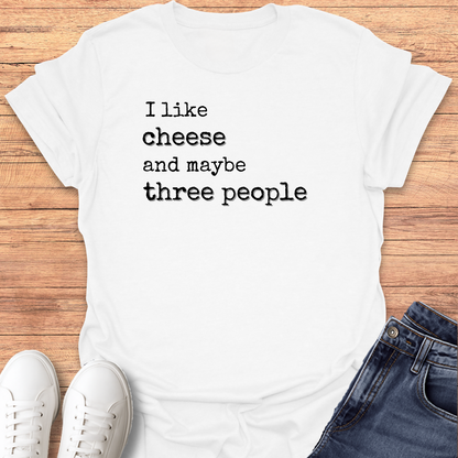 I Like Cheese T-shirt