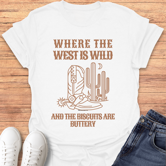 Where the West Is Wild T-shirt