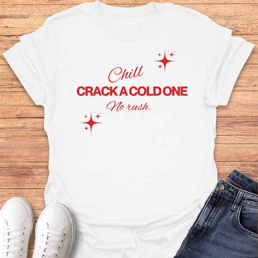 Crack a cold one T-shirt